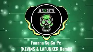 |AFRO HOUSE| Funana So Cu Pe (KEVINS & LAFUNKER Remix)