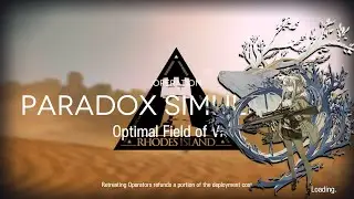 【Arknights】Simulation Series Part 5 - Firewatch