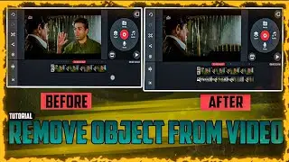 Remove any Object from any Video using Kinemaster    How to Remove any moving Object from any video