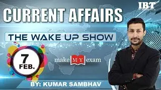 Current Affairs The Wake Up Show- Daily @ 8 AM