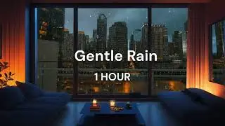 1 Hour Gentle Rain for Studying, Relaxing, Sleeping