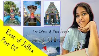 Best of Jaffna - Part 2 | The Island of Naga People #touristdestination #travel #holidayvibes