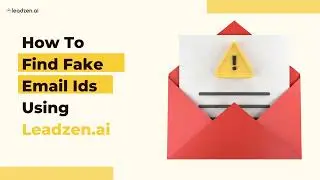 How To Find Fake Email Ids Using Leadzen ai