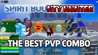 BOUNTY HUNTER WITH SPIRIT ! THE BEST PVP COMBO | BLOX FRUIT..