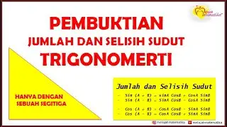 Cara Mudah pembuktian Jumlah dan Selisih Sudut Trigonometri  [ HANYA DENGAN SEBUAH SEGITIGA ]