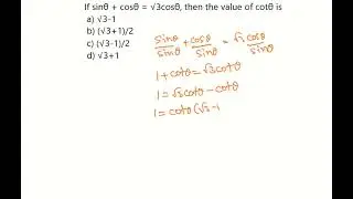 Ifsinθ + cosθ = √3cosθ, then the valueof cotθ is