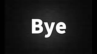 How to Pronounce Bye