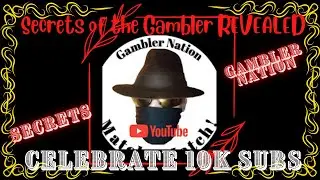 The Gambler After Dark SECRETS REVEALED/ CELEBRATION OF  1 K / Congrats to the Gambler  ❤️❤️❤️