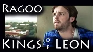 Kings Of Leon  - Ragoo subtitulada en espa&ntilde;ol