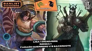 [Racial Edición] R1 Liga Dic. 1 (Rito de Aton) Posada del hechicero - Faraón Guerrero v/s Sacerdote