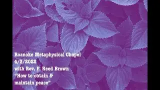 Rev. F. Reed Brown -  &ldquo;How to obtain & maintain peace.&rdquo;