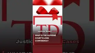 What Is the Supreme Court&rsquo;s Long Conference? #politics