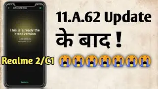ColorOs 6 Update on Realme 2/C1 | Realme 2/C1 Bugs After 11.A.62