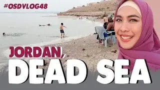 Mengunjungi Tempat Kaum Sodom, Laut Mati Jordan! | #OSDVLOG48