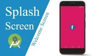 Splash Screen - Android Studio Tutorial