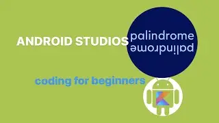 Easy Beginners code for Palindrome App _Android devices