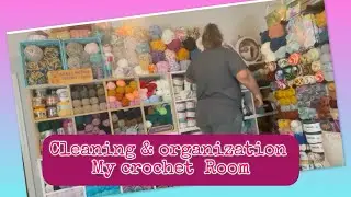 Cleaning & organization my crochet room 