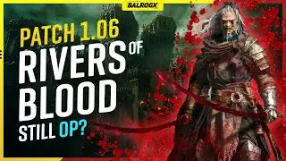 Elden Ring - Rivers of Blood Build - Still OP in Patch 1.06?