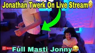 Jonathan Twerk On Live Stream 🤣 | Jonathan Full Masti Moments | Jonathan Funny Moments 🇮🇳