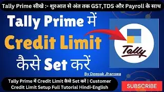 Tally Prime में Credit Limit कैसे Set करें | Customer Credit Limit Setup Full Tutorial Hindi-English