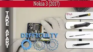 Как разобрать 📱 Nokia 3 (2017) Разборка и ремонт