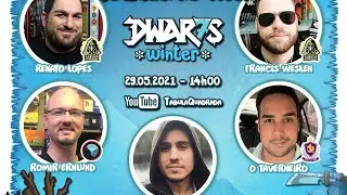 Dwar7s Day no BoardGames SP: live gameplay Dwar7s Winter com Luis Brueh, Romir e Taverneiro