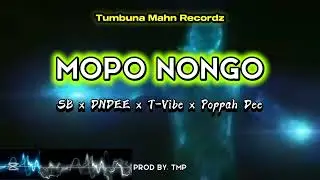MOPO NONGO (New PNG Music 2025)- SB x T-Vibez x DNDEE x Poppah Dee (Prod by: TMP)