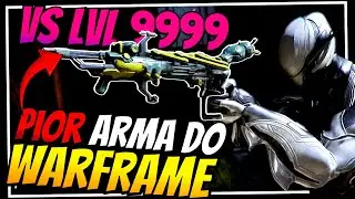 PIOR arma do WARFRAME contra LVL 9999 | BUILD ENDGAME & AN&Aacute;LISE (2025)