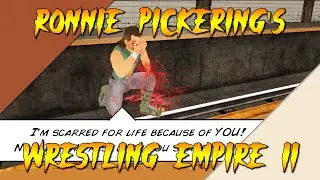 Ronnie Pickering Goes Too Far in Wrestling Empire