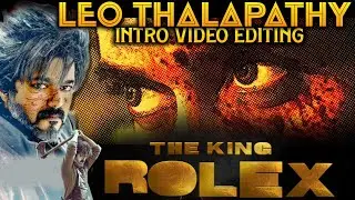 Leo- Thalapathy Intro Editing 💥|Thalapathy leo intro making template