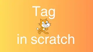 explanation of tag in scratch
