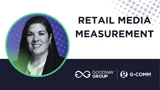 How Do You Understand Retail Media Measurement as a Whole?