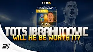 FIFA 15 | TOTS IBRAHIMOVIC! Will He Be Worth It?