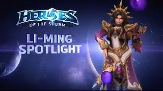 Heroes of the Storm - Li-Ming Spotlight
