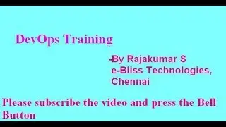 Know DevOps in less than 1 minute, Rajakumar, e-Bliss Technologies, Mylapore