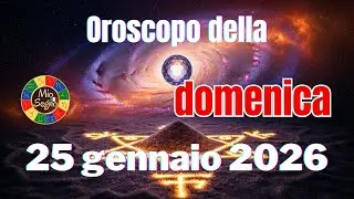 ✨ Oroscopo di OGGI 25 Gennaio 2026: Amore, Lavoro, Fortuna! 🚀 Cosa ti Riserva il Tuo Segno? 🔮