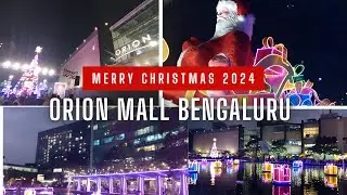 Merry Christmas 2024 @ Orion Mall Bengaluru #christmas #christmas2024 #bengaluru