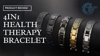 4IN1 Health Theraphy Bracelet (Magnetic, Negative Ion, Etc) - Global Unit Product Review