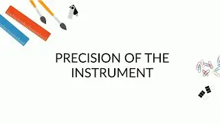 Precision of the Instrument