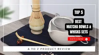 Best Matcha Bowls & Whisks Sets On Amazon / Top 5 Product ( Reviewed & Tested )