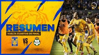 📹 El Resumen | Cuartos de Final de Vuelta, Tigres 1 - 0 Santos
