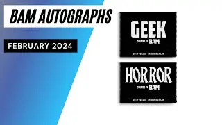 Bam Autographs Geek & Horror Unboxing February 2024