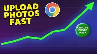 How to Upload Any Photo in Google Chrome