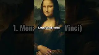 Top 10 most famous paintings of all time #painting #top10 #viral #short