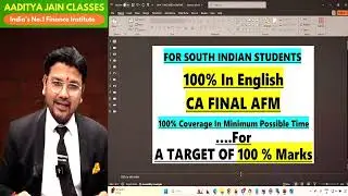 100% English CA Final AFM Batch for South Indian Students! Full Coverage in Less Time for 100% Marks