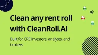 CleanRoll AI - Clean Any Rent Roll in Seconds