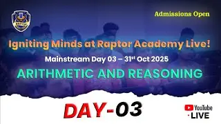 Raptor Academy October 31stLive0th Stream - Day 03 Live Arithmetic Reasoning