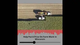 Help Put A Price On Farm Work In Wisconsin