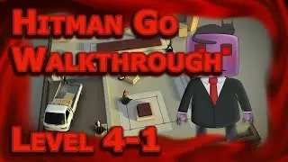 Level 4-1 | Hitman GO Walkthrough
