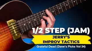 Guitar Breakdown: Mississippi Half Step (Jam) » Jerry Garcia » Grateful Dead